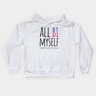 All Bi Myself Kids Hoodie